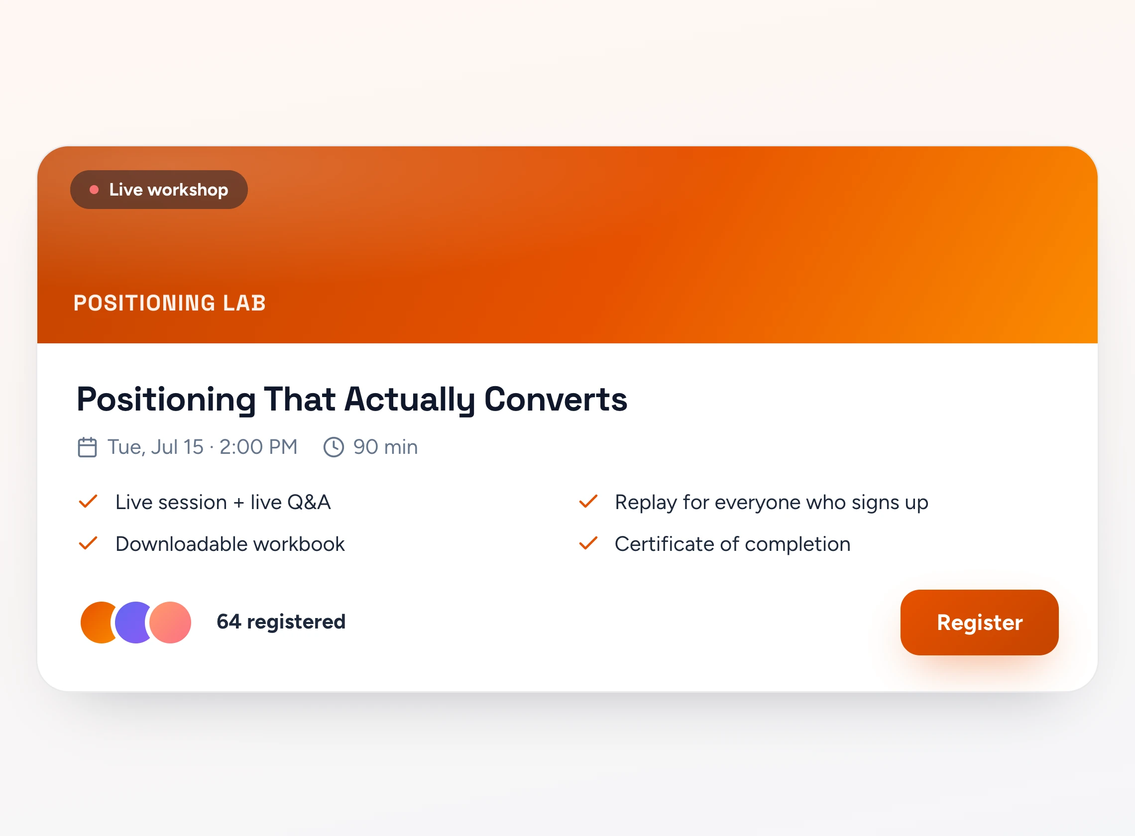 A live workshop with replay, workbook, and registrations